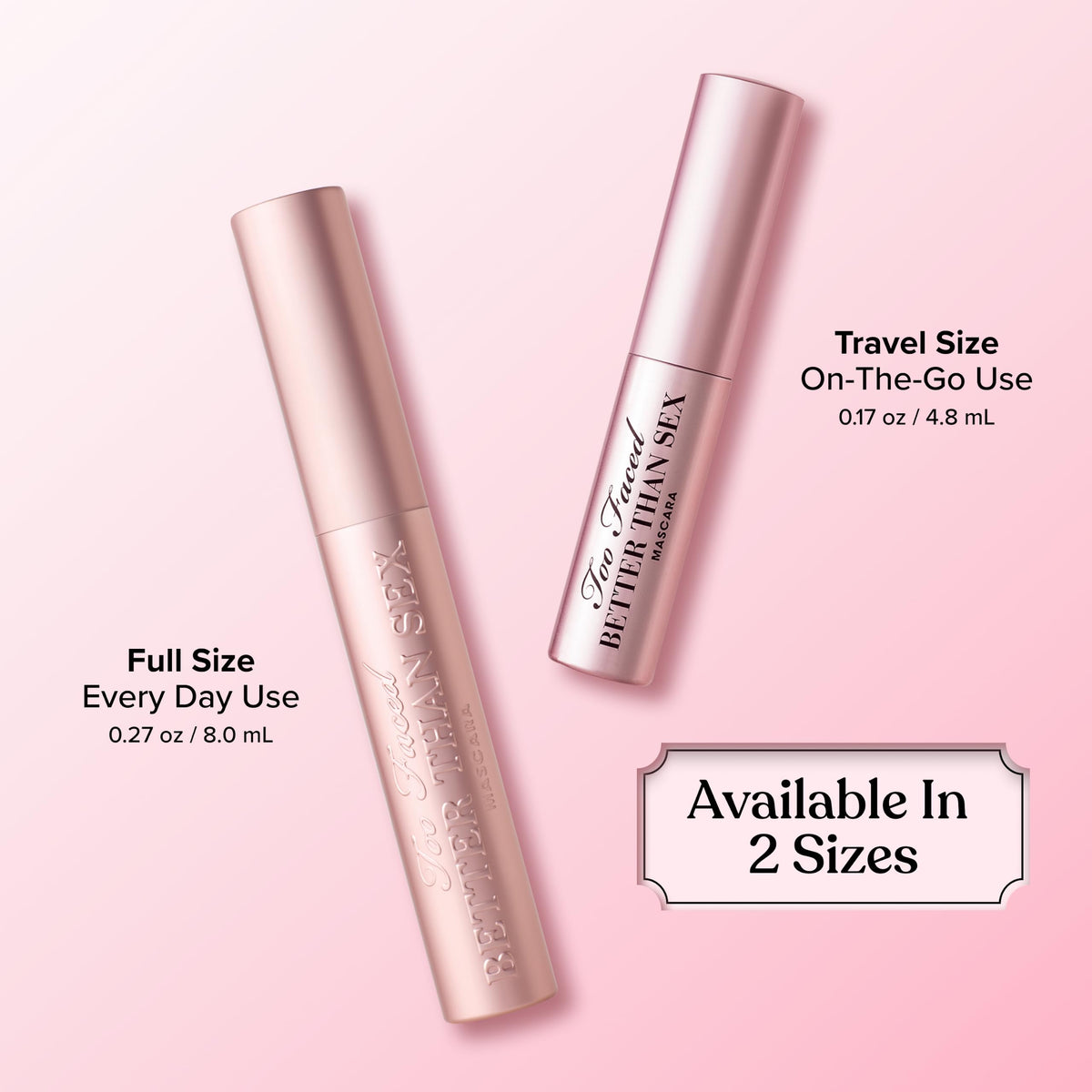 Too Faced Better Than Sex Volumizing Mascara | Dramatic Volume + Length | Cruelty Free